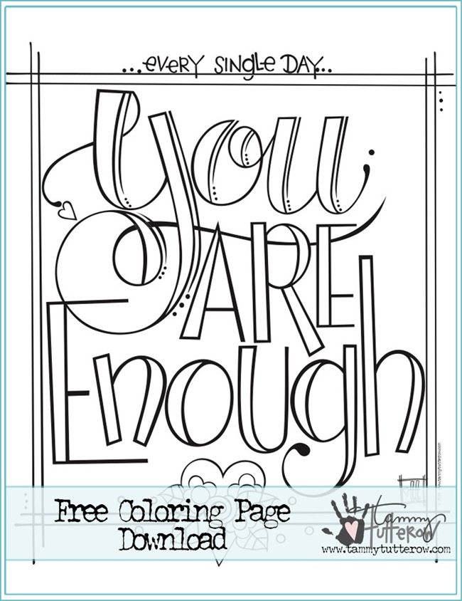 12 Inspiring Quote Coloring Pages for Adults - You are Enough