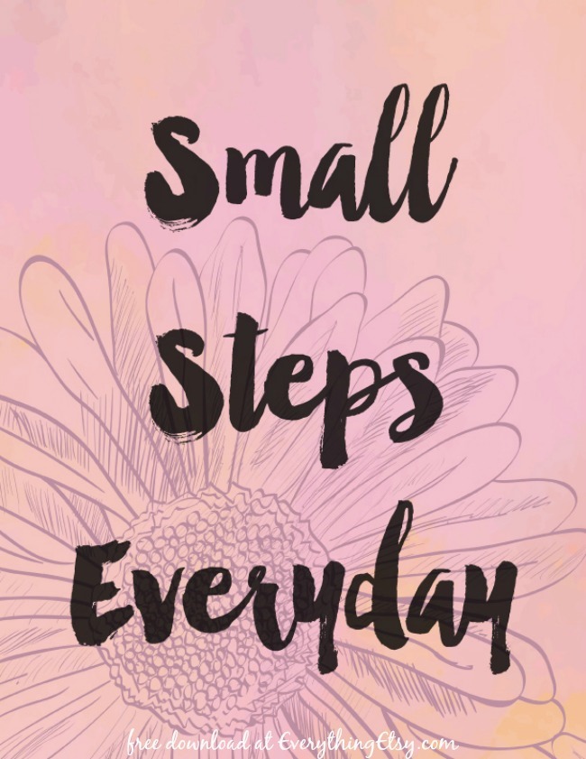 Small-Steps-Everyday-Encouraging-Quote-Free-Printable-Download-EverythingEtsy.com_